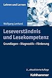 Leseverständnis und Lesekompetenz: Grundlagen - Diagnostik - Förderung (Lehren und Lernen)
